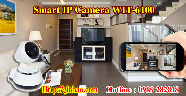 Camera IP WIFI thông minh giá rẻ WIT-6100 của công ty Tin Học Gia Hào