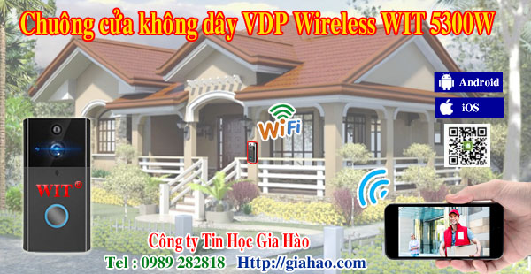 Chuông cửa có hình không dây WIT 5300W - Wireless VDP của công ty Tin Học Gia Hào